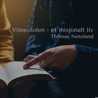 Thomas Neteland - Et misjonalt liv