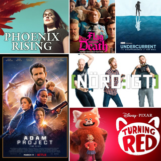 361. Den om The Adam Project, Turning Red, Our Flag Means Death, Phoenix Rising samt Undercurrent