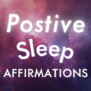 Positive Sleep Affirmations for Self-Esteem, Confidence and Relaxation