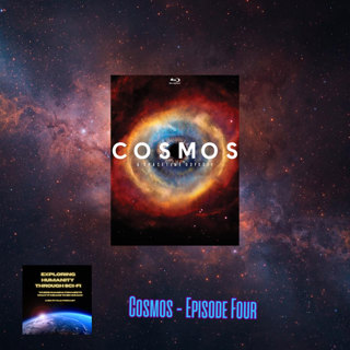 Cosmos Episode Four: Crafting a Modern Legacy