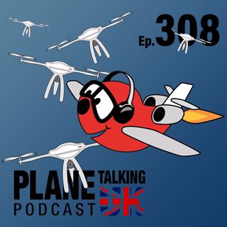 Episode 308 - Here We Drone Again