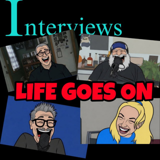 Special Guests: "Life Goes On"