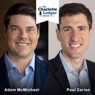Charlotte through a developer’s eyes, with Adam McMichael and Paul Zarian