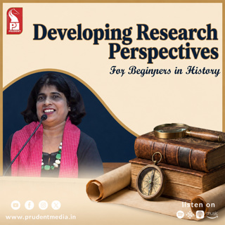 Developing Research Perspectives for beginners in History | Dr Sharmila Pais | Prudent | 260626