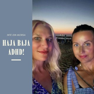 Haja baja ADHD!