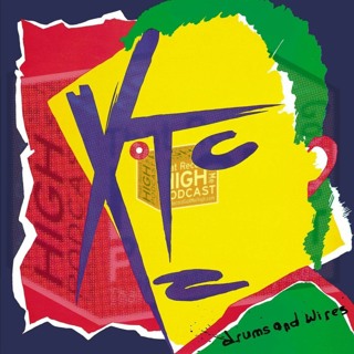 S4E146 - XTC "Drums And Wires" - with Matt Gorney