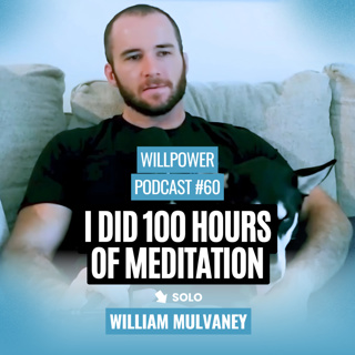 #60 — William Mulvaney: Inside My Vipassana Retreat: Pain, Peace, and Perspective
