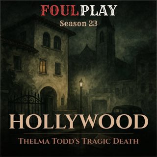 Hollywood: Thelma Todd's Tragic Death