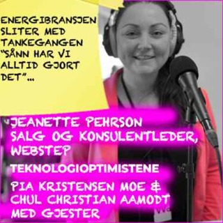 TEKNOLOGIOPTIMISTENE - Med Jeanette Pehrson, Salg og konsulentleder, Webstep