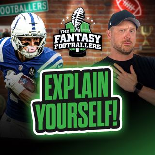 Explain Yourself! Debates + UDK RELEASE DAY! - Fantasy Football Podcast for 6/1