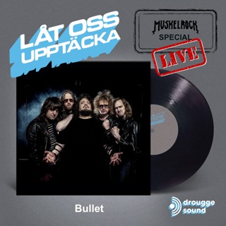 Muskelrock Special: LIVE Bullet