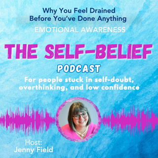 Why You Feel Drained Before You’ve Done Anything | Emotional Awareness | ep 133