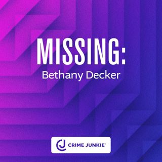 MISSING: Bethany Decker