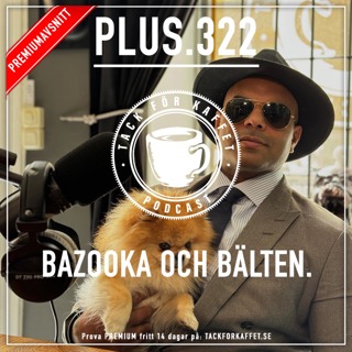 Plus.322 - Bazooka och bälten.