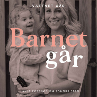 416. Barnet Går - Anja Forsnor (repris)