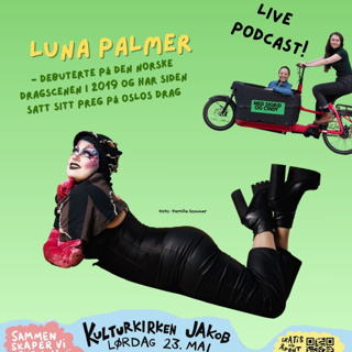 Kan drag redde verden? Live podcast på Oslodrømmen med Luna Palmer / 