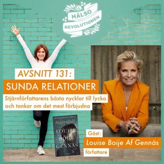 AVSNITT 131: SUNDA RELATIONER – Stjärnförfattarens nycklar till lycka & tankar om det mest förbjudna