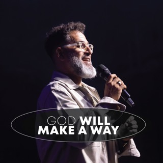 God Will Make A Way - Ps George Georgiou