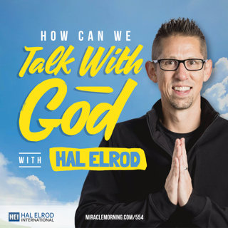 554: How Can We Talk WITH God?