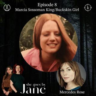 8: From “Buckskin Girl” to Marcia King: A Jane Doe Identified