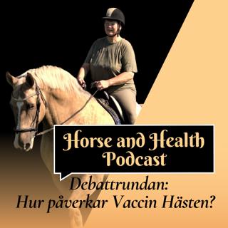 Hästvaccin under debatt – Homeopater, kiropraktor och ryttare! Del2