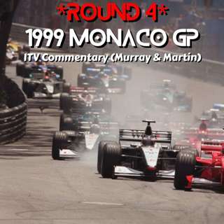 1999 Monaco GP *Round 4* (ITV Commentary - Murray & Martin)