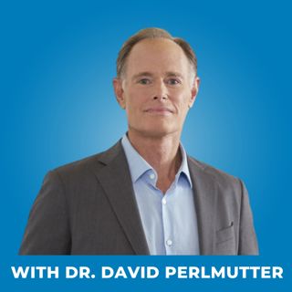 131: Simple Tips to Healing Your 'Brain-Gut' Connection - with Dr. David Perlmutter