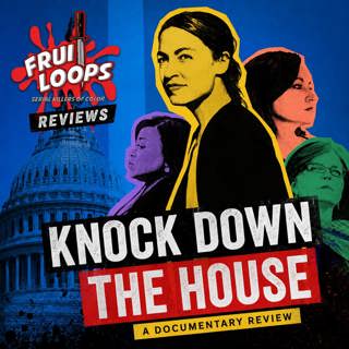 FRUITLOOPS REVIEWS: Knock Down the House