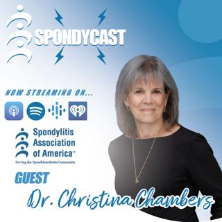 Part 2: MotherToBaby: A Deep Dive into Pregnancy Studies, Patient Participation and The Impact of Spondyloarthritis Research with Dr. Christina Chambers