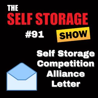 💌 #91: Self Storage Competition Alliance Letter