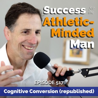 The Power of Cognitive Conversions: How to Change Limiting Beliefs Into Liberating Beliefs