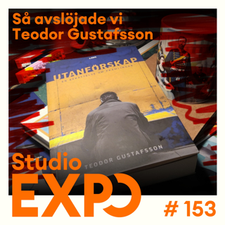 153. Så avslöjade vi Teodor Gustafsson