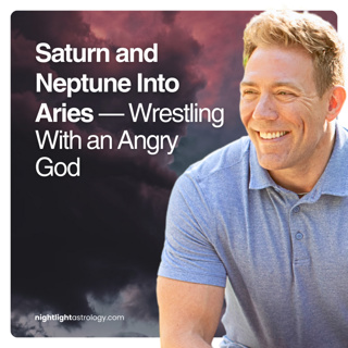 Saturn and Neptune Into Aries — Wrestling With an Angry God