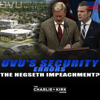 UVU's Security Errors + The Hegseth Impeachment?