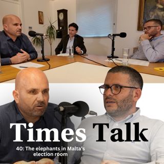 Times Talk - The elephants in Malta’s election room