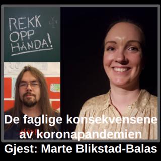 De faglige konsekvensene av koronapandemien - med Marte Blikstad-Balas