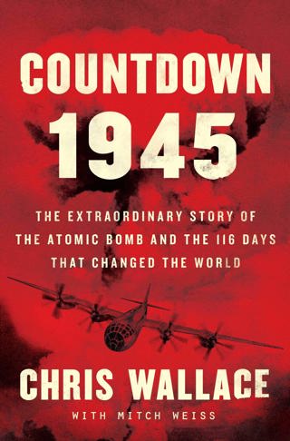 Chris Wallace FOX News and Author of the new book Countdown 1945