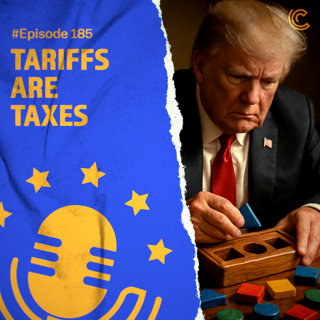EP185: Tariffs are taxes & weed on the move (co-hosted w/ Liz Hicks)