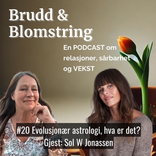 #20 Evolusjonær astrologi - hva er det? Med gjest Sol W Jonassen