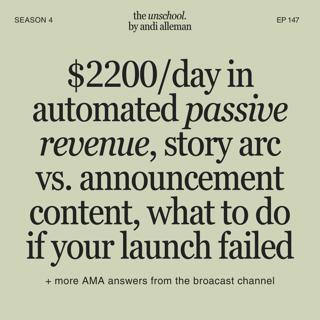 $2200/day in automated passive revenue, story arc vs. announcement content, what to do if your launch failed