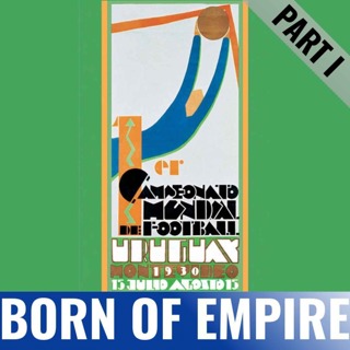 World Cup | Origins In Empire | 1