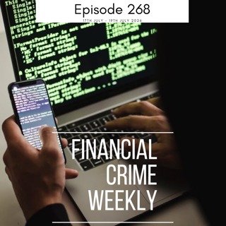 Financial Crime Weekly Episode 268