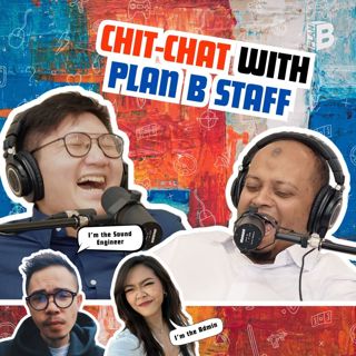#671: Chit-chat with Plan B staff