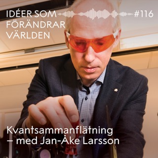 Kvantsammanflätning – med Jan-Åke Larsson