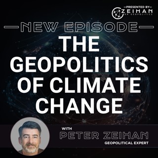 The Geopolitics of Climate Change || Peter Zeihan