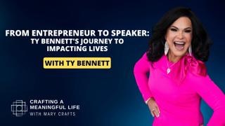 (Ep 314) From Entrepreneur to Speaker: Ty Bennett's Journey to Impacting