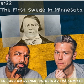 #133 The First Swede in Minnesota