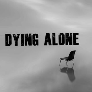Dying Alone