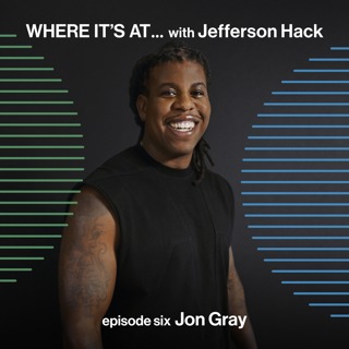 WHERE IT'S AT... with Jon Gray