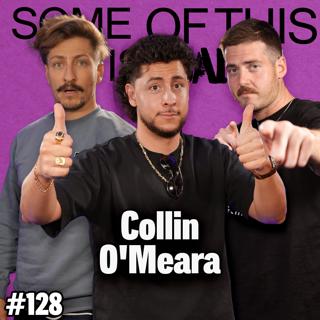 You'd Be POPULAR w/ Collin O'Meara | SOTIB #128